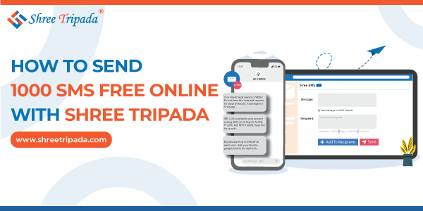 Shree Tripada Bulk SMS – Send 1000 Free SMS Online Send 1000 free SMS online with Shree Tripada platform