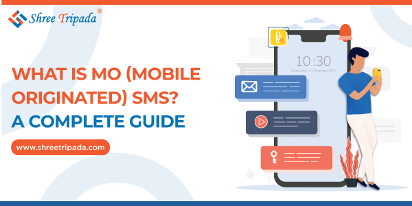 What Is MO (Mobile Originated) SMS? MO (Mobile Originated) SMS