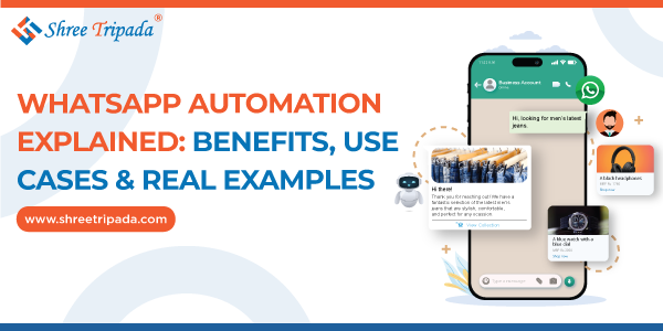 WhatsApp Automation Benefits & Use Cases WhatsApp Automation for business — benefits, use cases, and examples
