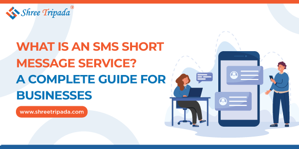 SMS Short Message Service Guide for Businesses What Is SMS Short Message Service